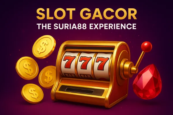 Slot Gacor – The Suria88 Experience