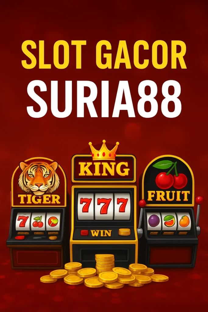 Graphic for "Slot Gacor Suria88" showing three slot machines and a pile of gold coins.